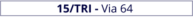 15/TRI - Via 64  (Boomerang)